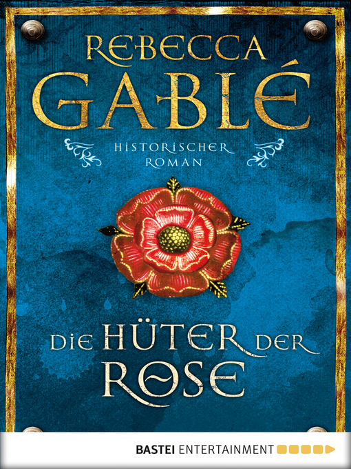 Title details for Die Hüter der Rose by Rebecca Gablé - Wait list